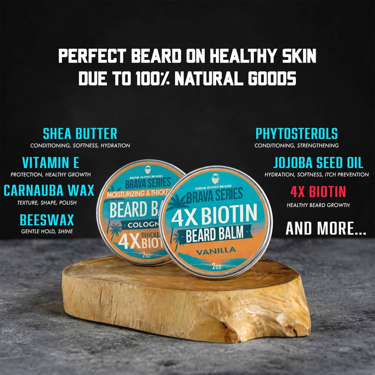 Beard balm tins on wood base, teal branding for 4x biotin, vanilla and cologne, 2 oz