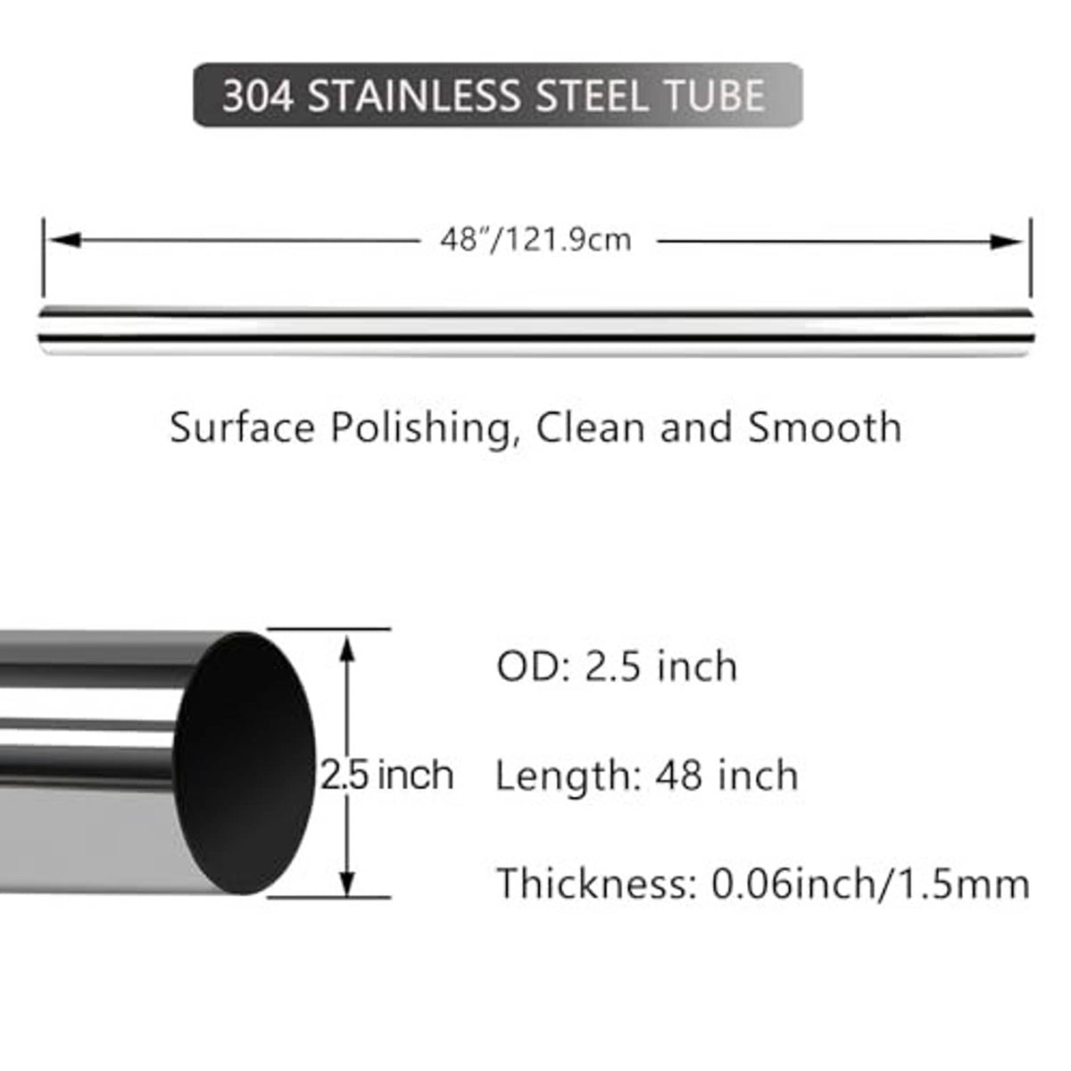 Polished stainless steel tube with 2.5-inch OD and 48-inch length; black end opening