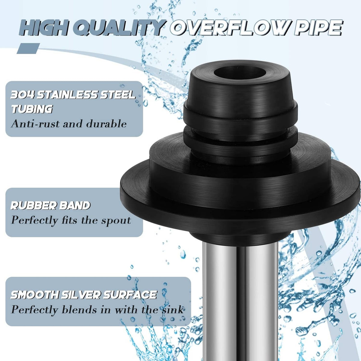 Stainless steel overflow pipe with black rubber bands and round top opening