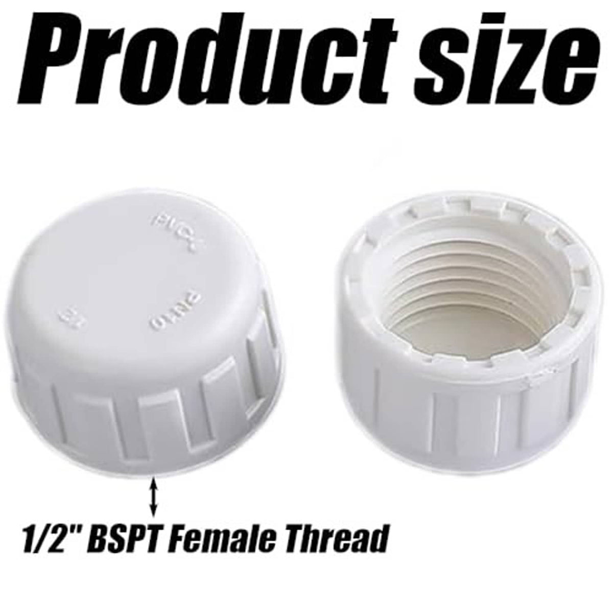 White PVC end caps showing 1/2 in BSPT female thread connection