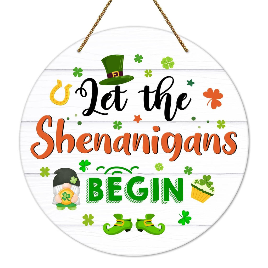 Round St. Patrick’s door hanging sign with “Let the Shenanigans Begin” text