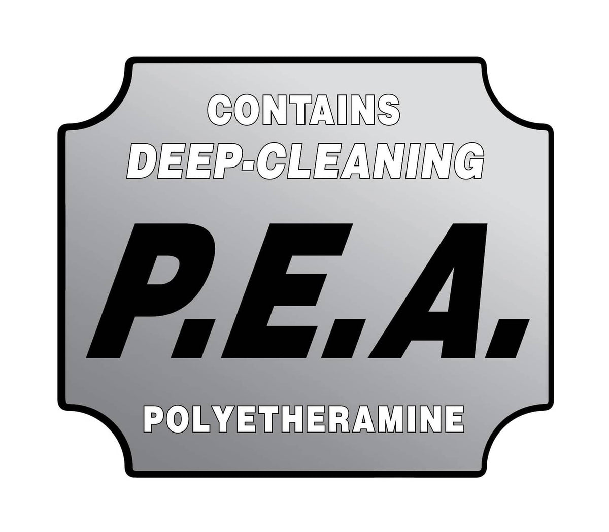 Cleaner label: CONTAINS DEEP-CLEANING P.E.A., POLYETHERAMINE