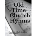Old Time Church Hymns book with black-and-white illustrated music cover