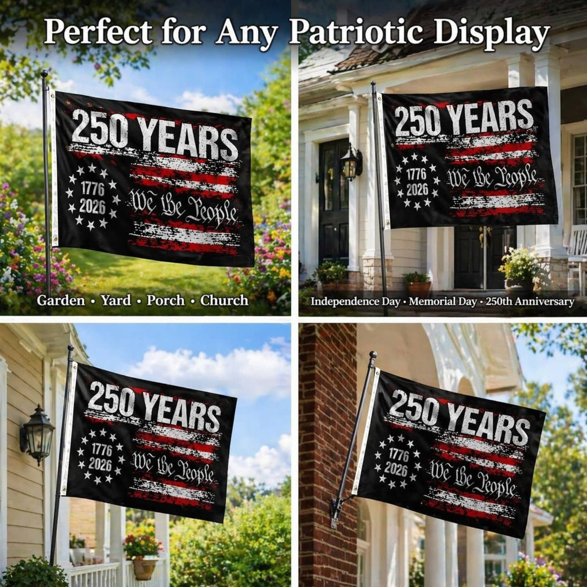 Black 250 years USA flag shown on a porch, yard, and building display