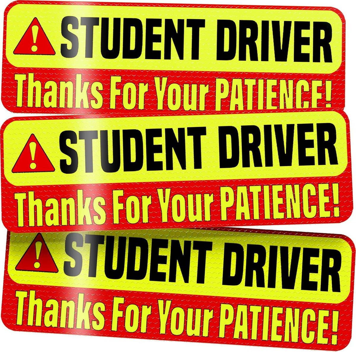 Three Student Driver magnet signs with warning triangles and “Thanks For Your Patience!”