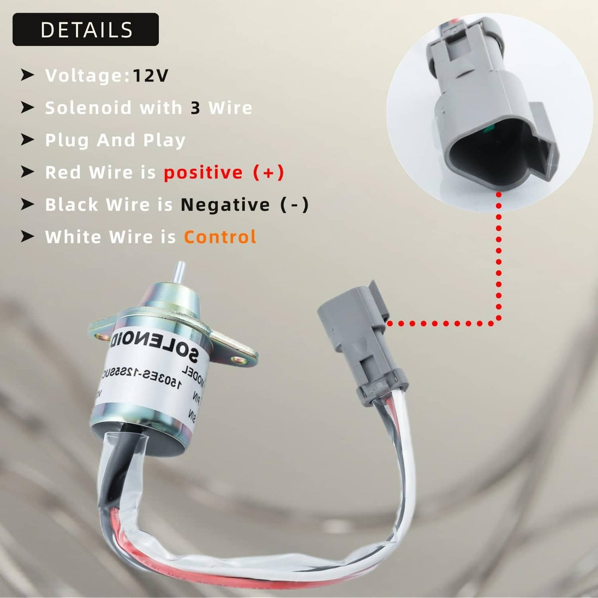 Fuel shut off solenoid with gray connector; red, black, and white wire leads