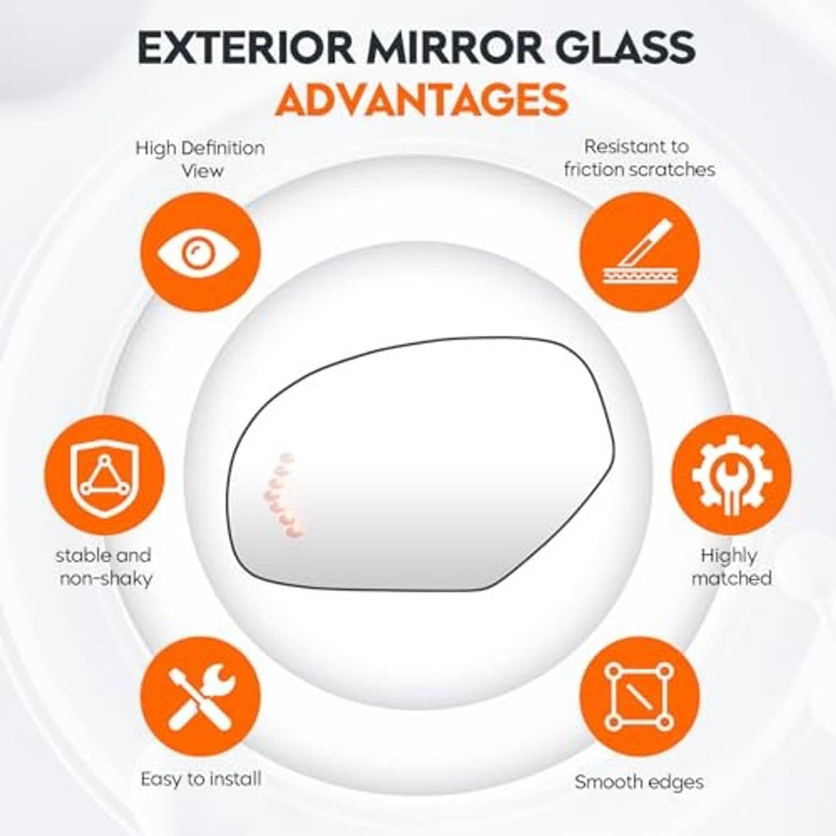 Exterior mirror glass, smooth-edged oval lens with anti-scratch surface