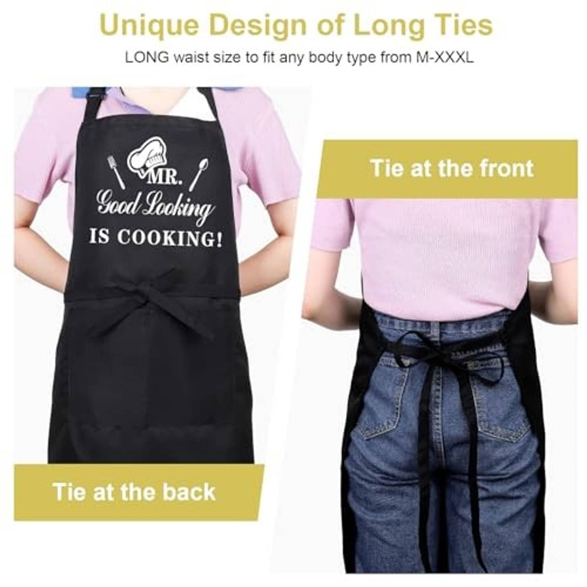 Black apron with long waist ties; “MR. Good Looking IS COOKING!” front print