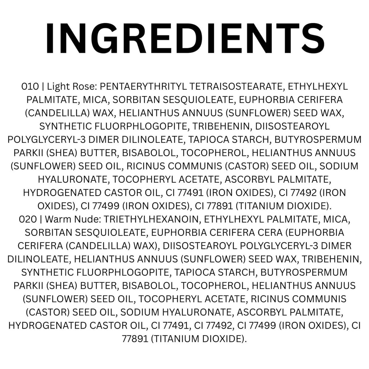 Under Eye Brightener ingredients list for 010 Light Rose and 020 Warm Nude