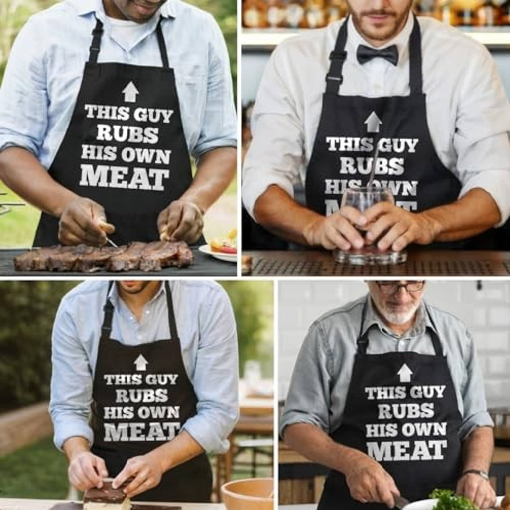Black apron with 'THIS GUY RUBS HIS OWN MEAT' print shown in multiple cooking poses