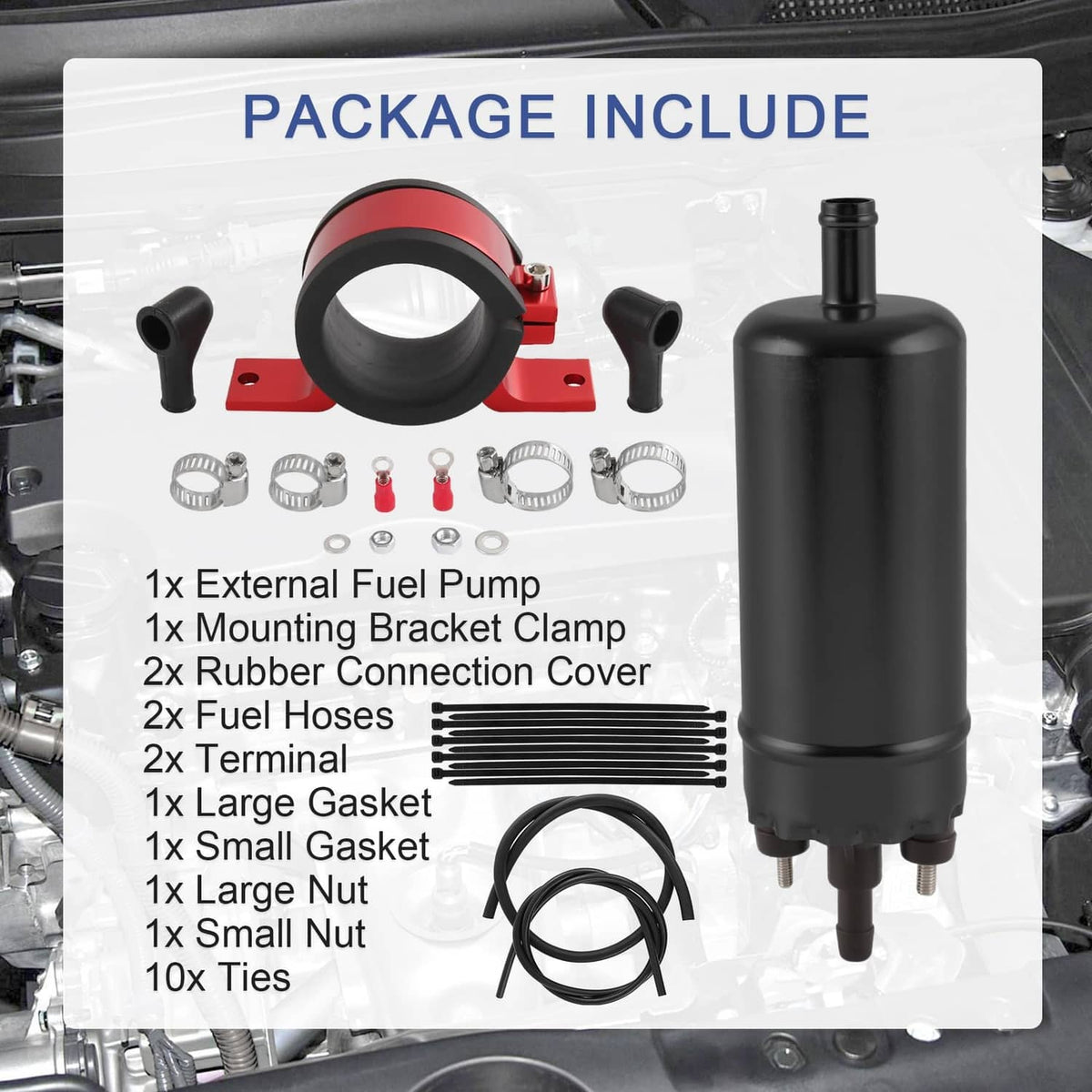 Fuel pump kit package with pump, bracket clamp, rubber cover, hoses, gaskets, ties