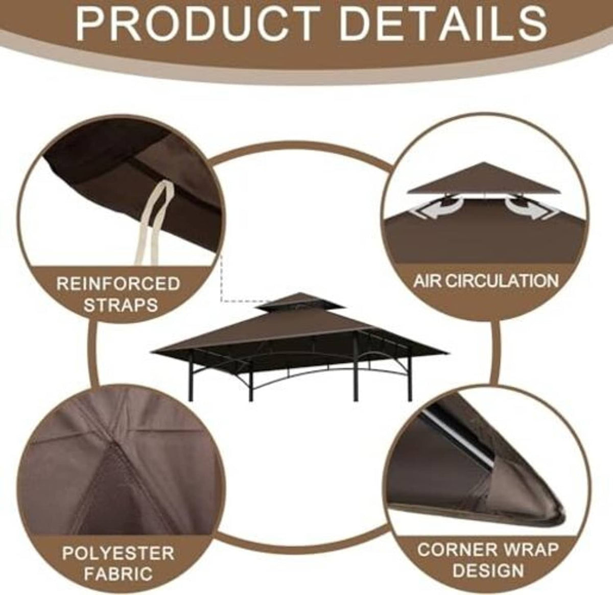 Brown polyester gazebo canopy with reinforced straps, corner wrap design, and air circulation