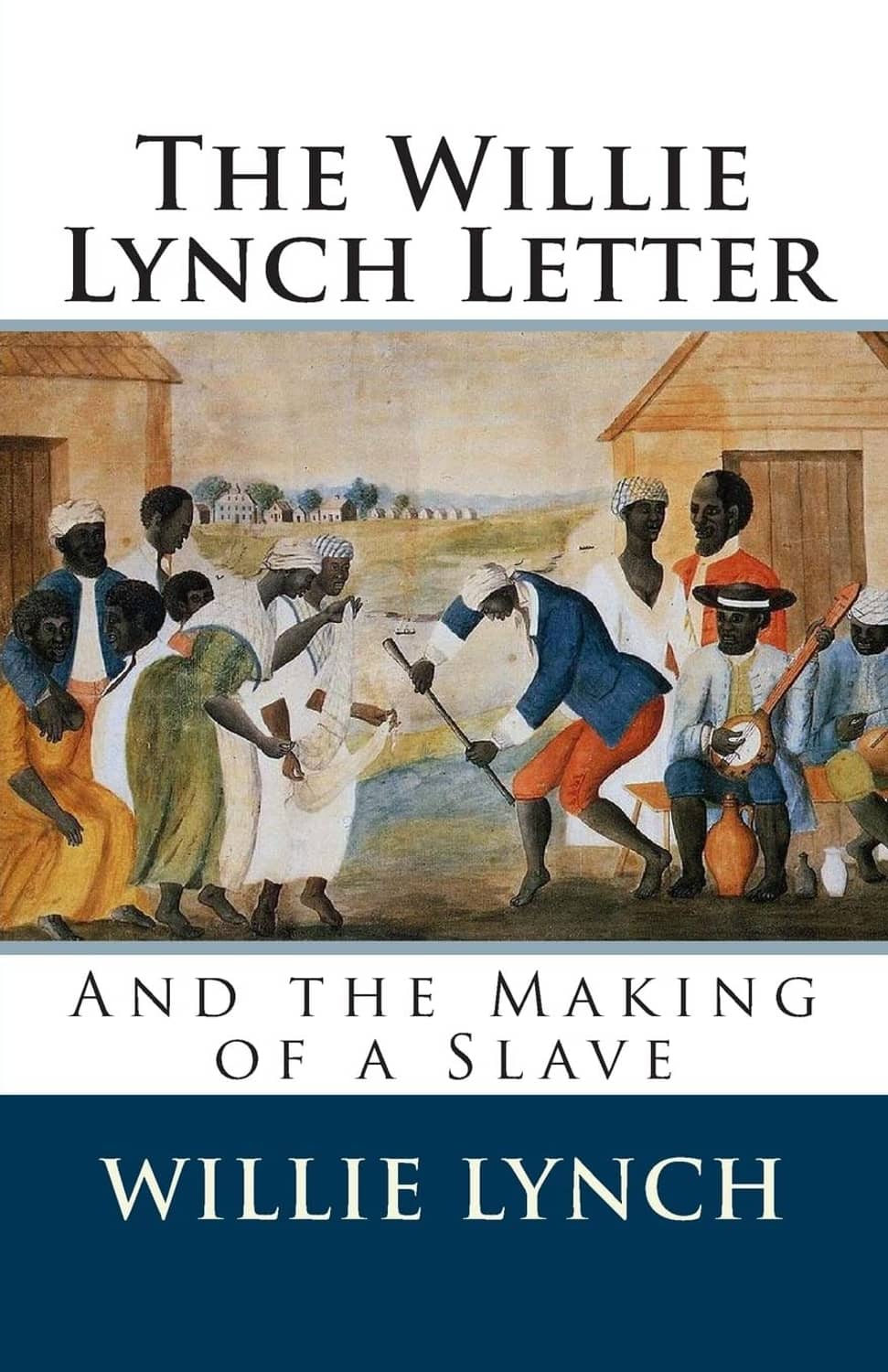 Book titled The Willie Lynch Letter and the Making of a Slave