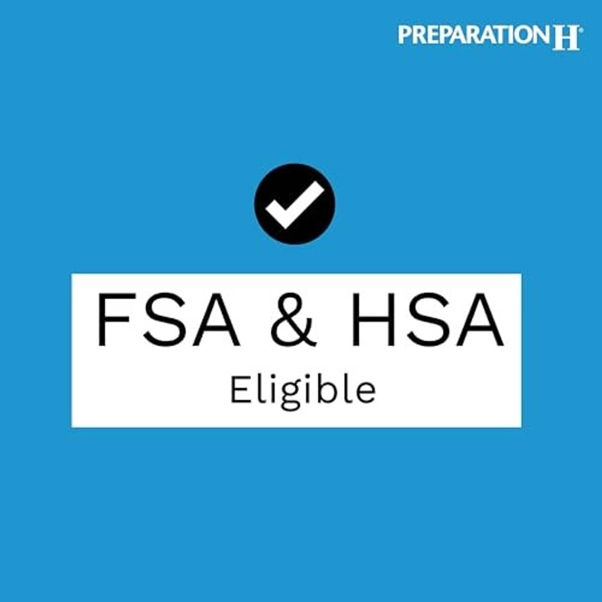 FSA & HSA eligible badge for Preparation H with check mark