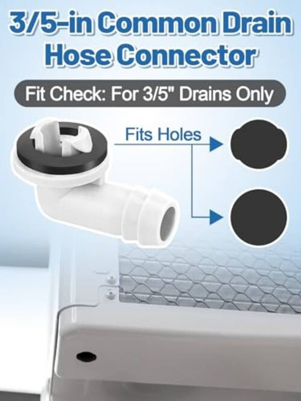 3/5-in AC drain hose connector with sealing end for fit into drain outlet