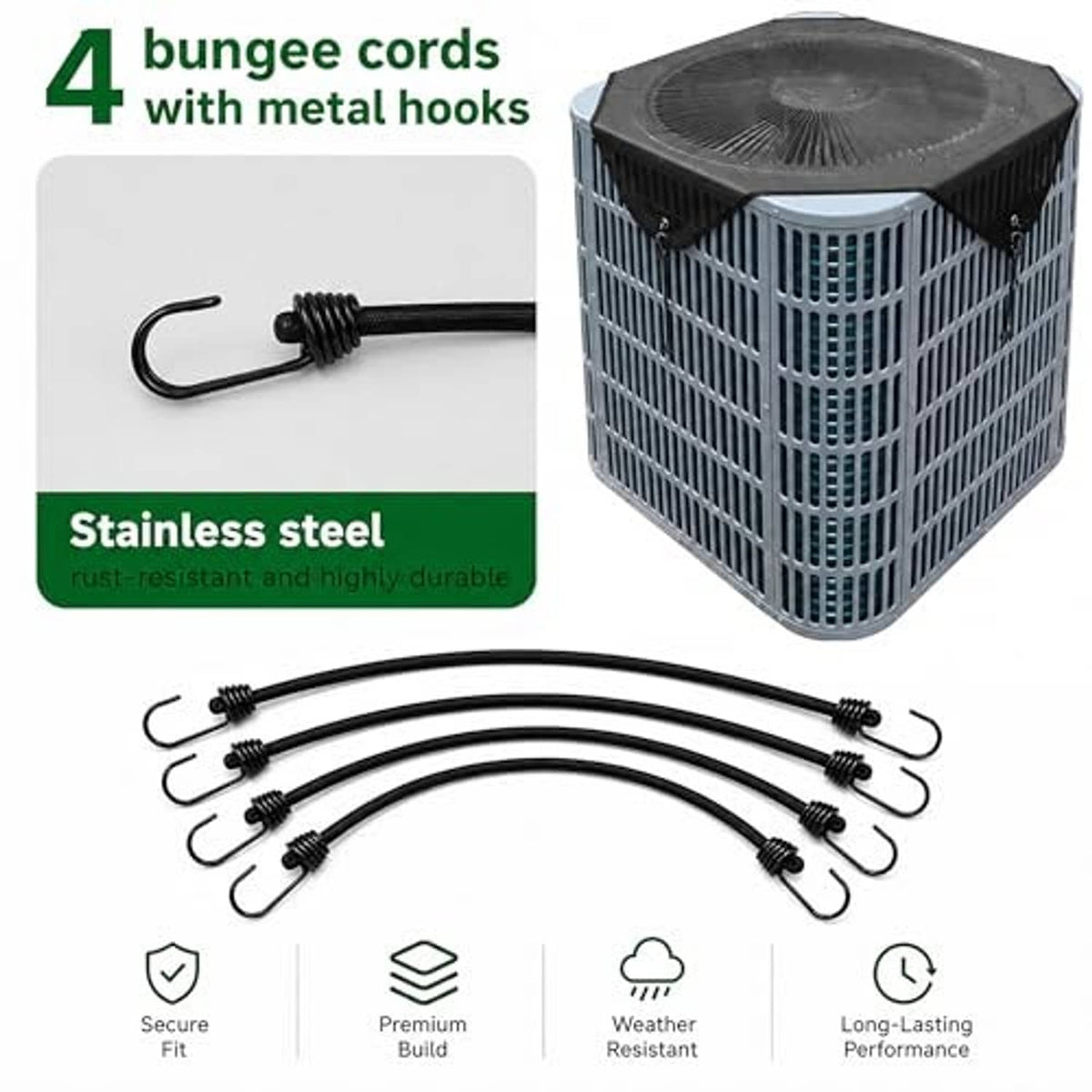 Outdoor AC cover with four bungee cords and metal hooks for secure fit