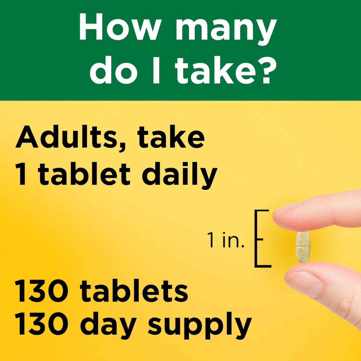 How many do I take graphic: adults take 1 tablet daily, 130 tablets