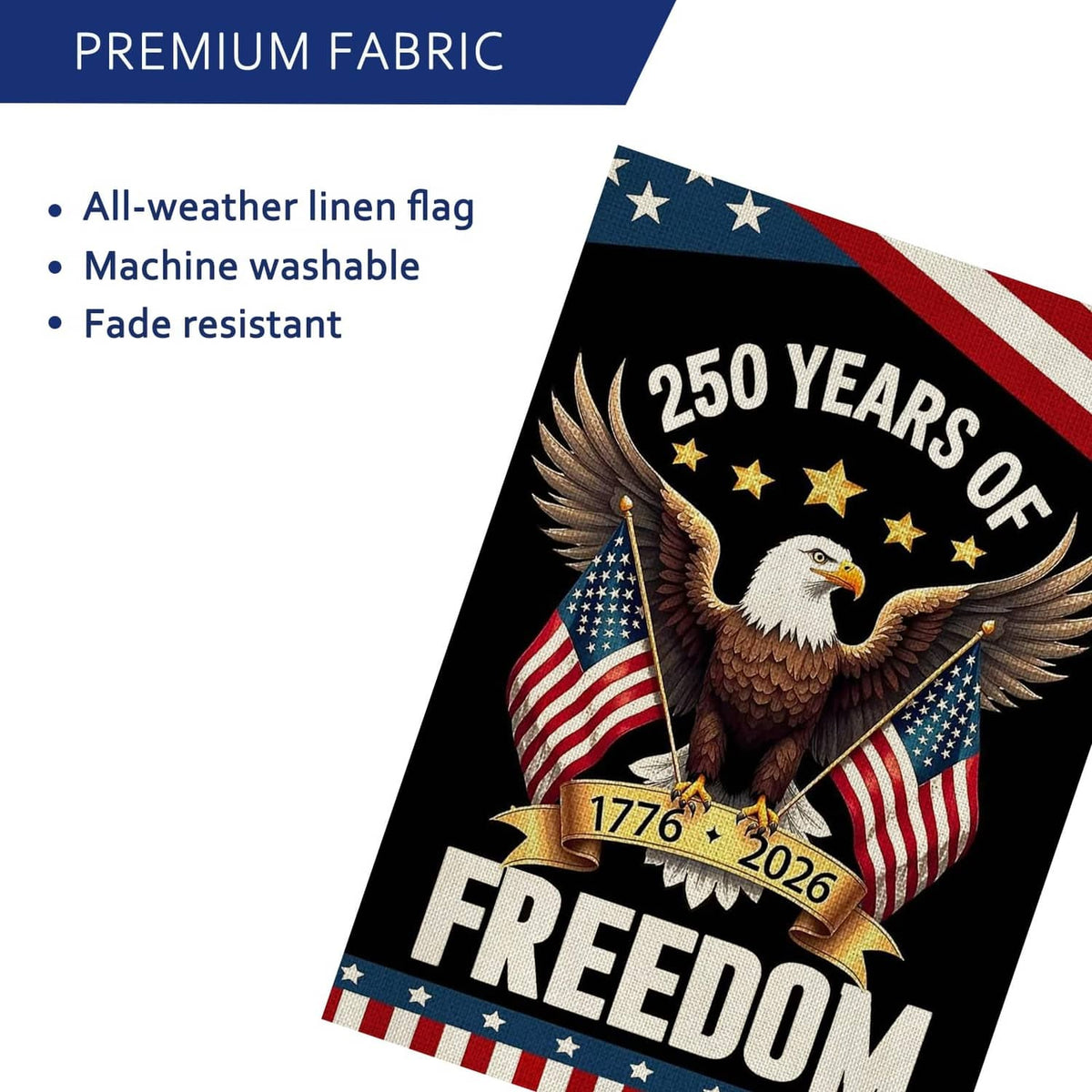 Patriotic garden flag corner view with eagle, “250 Years of Freedom,” and American stars