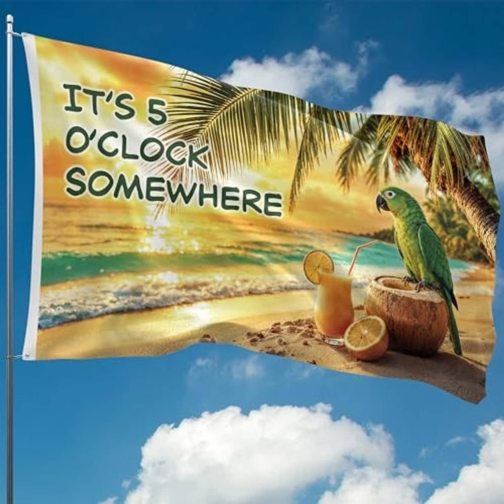 Parrot beach outdoor flag on a pole with "It's 5 O'Clock Somewhere" text
