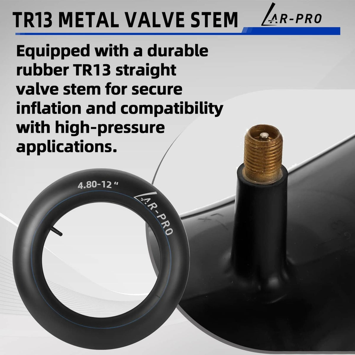 AR-PRO TR13 metal valve stem on black 4.80-12 inner tube