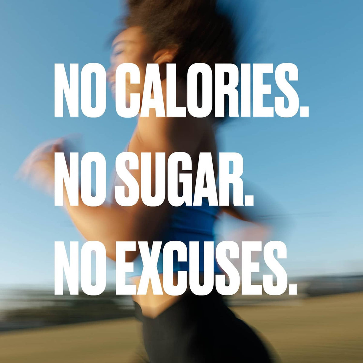Functional water ad text: no calories, no sugar, no excuses