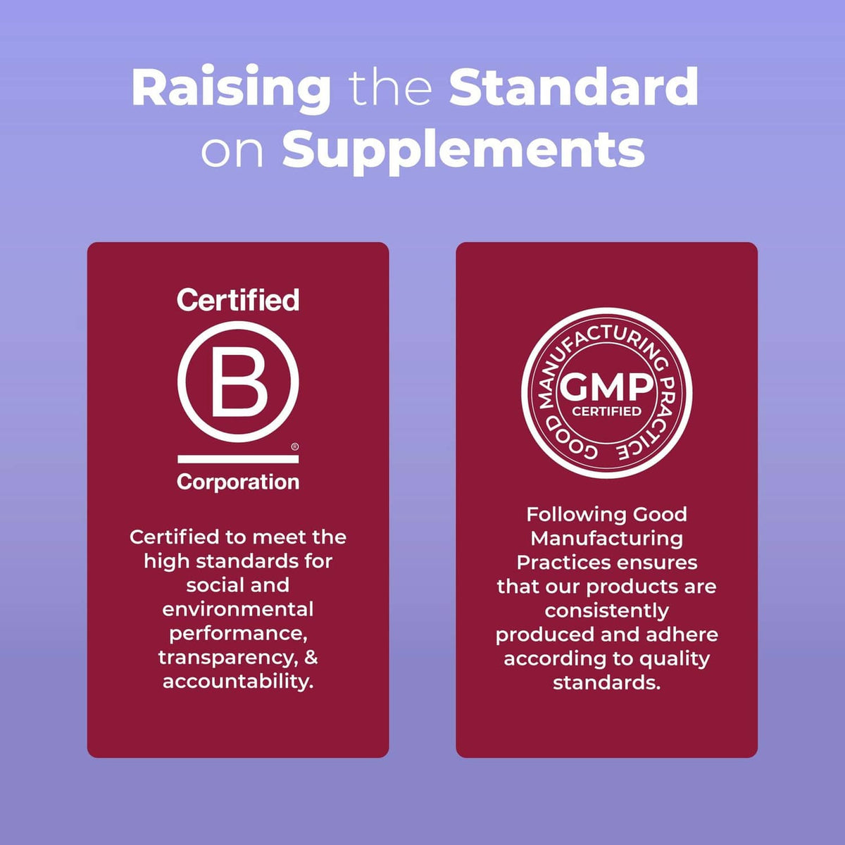 Multivitamin gummies brand quality badges: Certified B Corp and GMP certification
