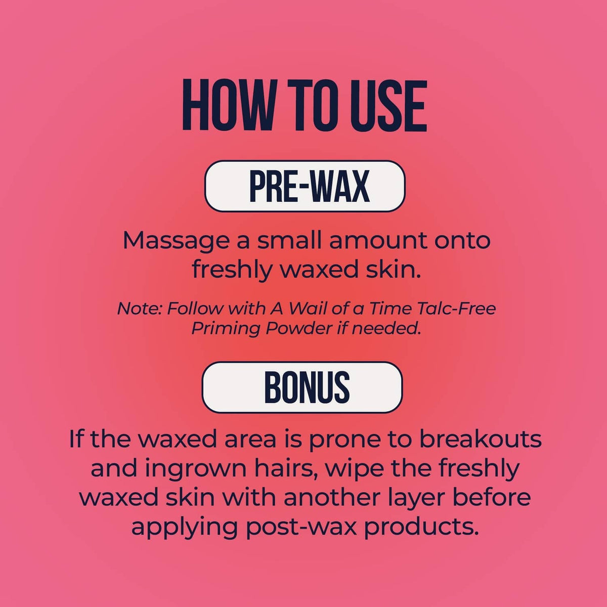 How to use pre-wax card: massage a small amount onto freshly waxed skin