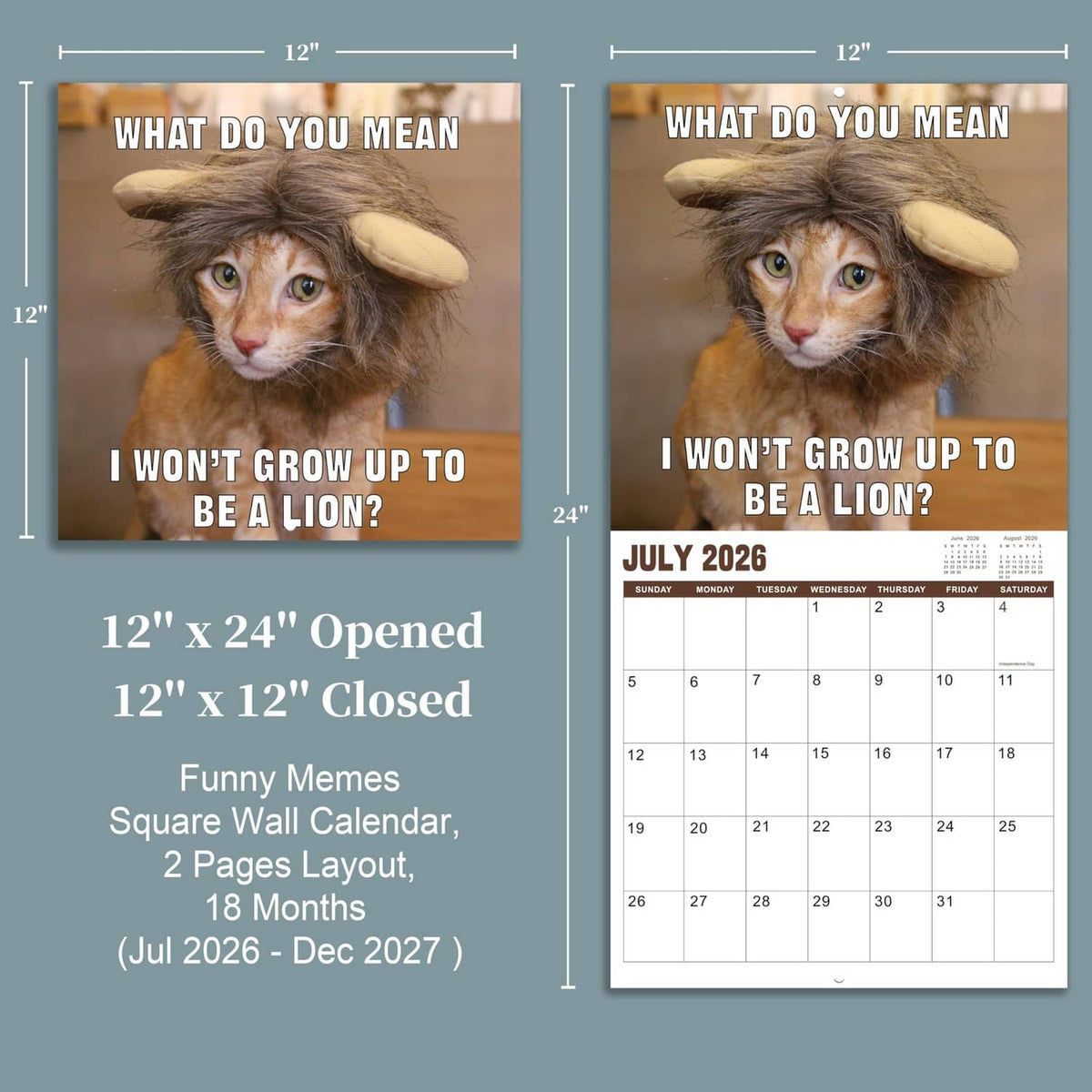 Opened wall calendar showing July 2026 grid; 12" x 24" and 12" x 12" views