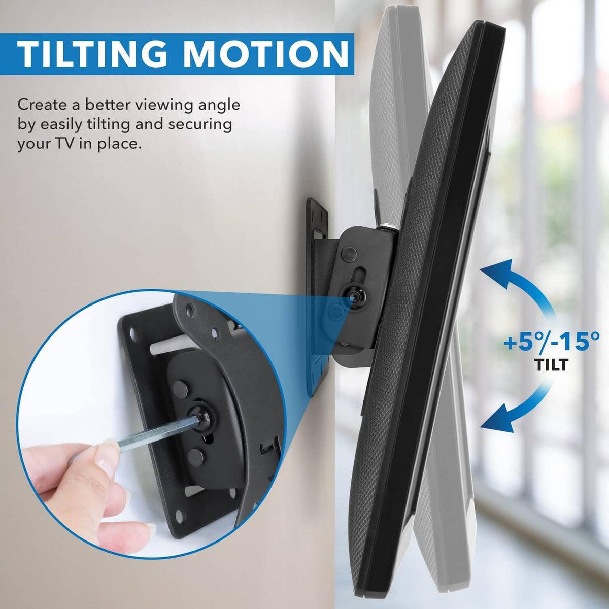 Tilting TV wall mount with adjustable tilt for better viewing angle, up to +5/-15°