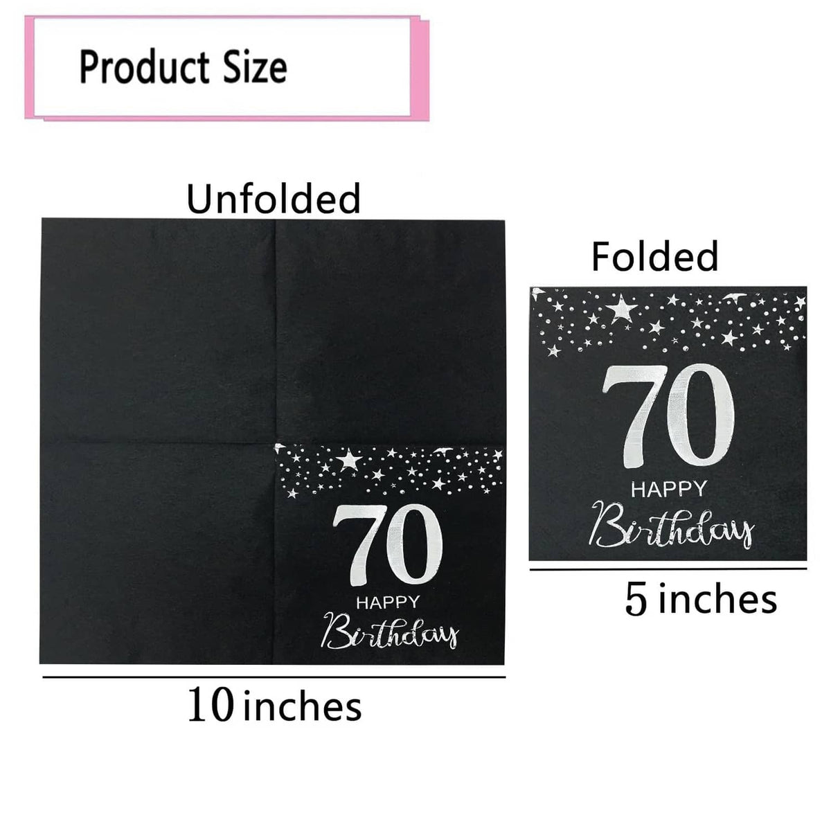 Black napkin size diagram: 10-inch unfolded, 5-inch folded, “70 Happy Birthday”