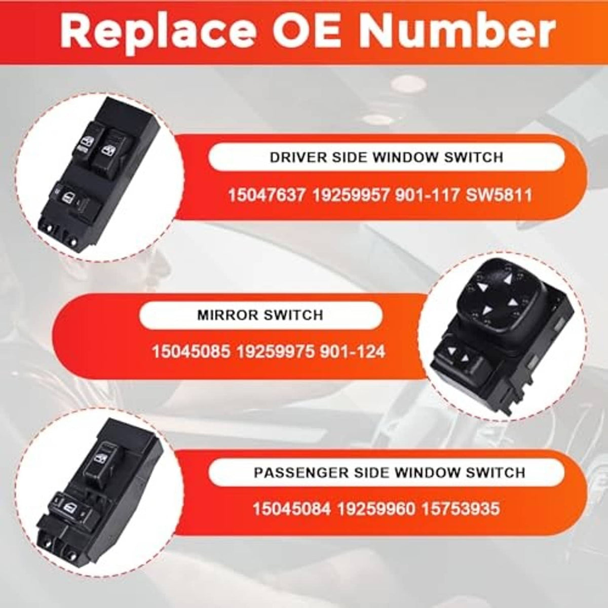 Replacement switch part numbers guide for driver window, passenger window, and mirror.