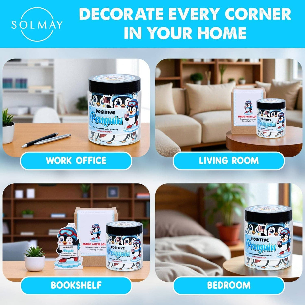 Penguin affirmation jar displayed on desk, shelf, and bedroom surfaces