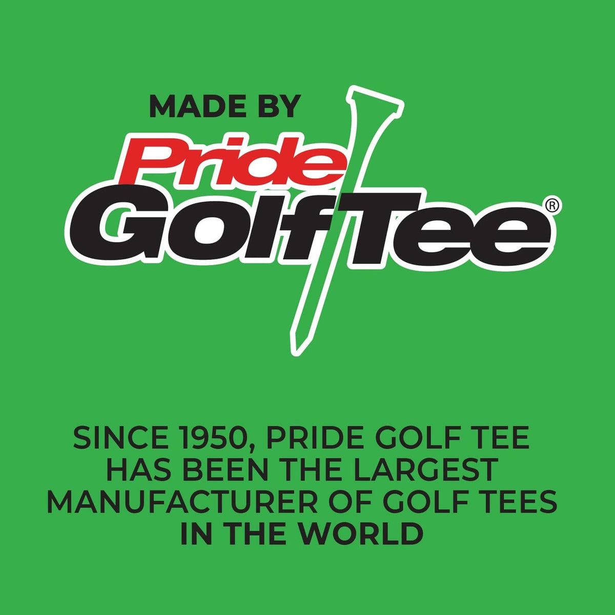 Pride GolfTee brand graphic stating made since 1950