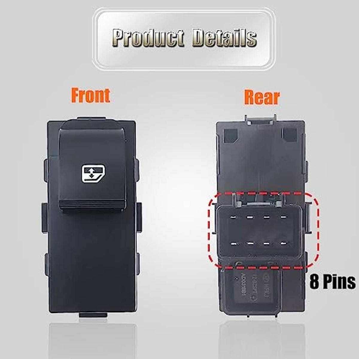 Power window switch control button, front and rear views with 8-pin connector.