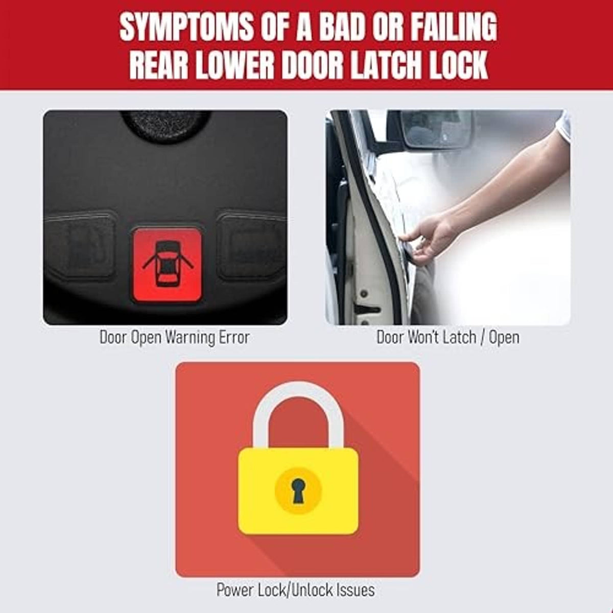 Rear lower door latch lock symptom graphic with door warning and power lock icons